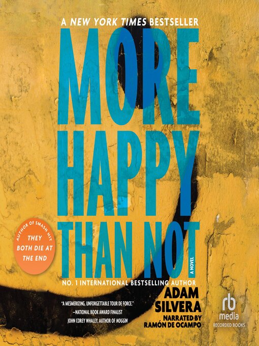 Title details for More Happy Than Not by Adam Silvera - Available